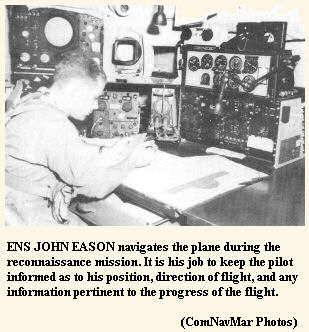 ENS JOHN EASON navigates the plane during the Typhoon Karen reconnaissance mission.
